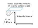 Étiquettes linerless thermique largeur  de 58 mm x 65 ml -  ∅40mm